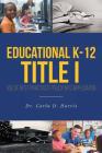 Educational K-12 Title I - Use of Best Practices: Policy Into Application Cover Image