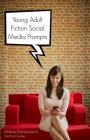 Young Adult Fiction Social Media Prompts: 350+ Prompts for Authors (For Blogs, Facebook, and Twitter) By Buzztrace (Created by), Roland Lomeli (Editor), Scott La Counte (Editor) Cover Image