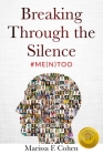 Breaking Through The Silence;: #Me(n)Too Cover Image