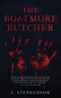 The Boatmore Butcher By L. Stephenson Cover Image