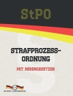 StPO - Strafprozessordnung: Mit Nebengesetzen By M&e Rechts- &. Gesetzesredaktion (Editor), Deutsche Gesetze Cover Image
