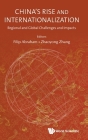 China's Rise and Internationalization: Regional and Global Challenges and Impacts Cover Image