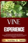 The True Vine Experience Cover Image