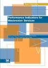 Performance Indicators for Wastewater Services [With CDROM] (Manual of Best Practice) By R. Matos (Editor), A. Cardoso (Editor), Richard M. Ashley (Editor) Cover Image