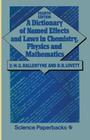 A Dictionary of Named Effects and Laws in Chemistry, Physics and Mathematics (Science Paperbacks) By D. W. Ballentyne Cover Image
