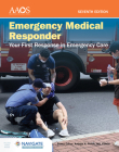 Emergency Medical Responder: Your First Response in Emergency Care Includes Navigate Preferred Access [With Access Code] By American Academy of Orthopaedic Surgeons Cover Image