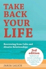 Take Back Your Life: Recovering from Cults and Abusive Relationships Cover Image