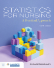 Statistics for Nursing: A Practical Approach By Elizabeth Heavey Cover Image
