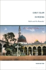 Early Islam in Medina: Malik and His Muwatta' By Yasin Dutton Cover Image