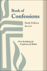 Book of Confessions, Study Edition, Revised: Now Including the Confession of Belhar By Mulit-Editors Cover Image
