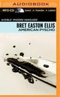 American Psycho By Bret Easton Ellis, Pablo Schreiber (Read by) Cover Image