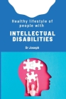 Healthy lifestyle of people with intellectual disabilities By Joseph Cover Image