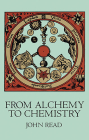 From Alchemy to Chemistry (Dover Science Books) Cover Image