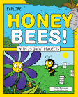 Explore Honey Bees!: With 25 Great Projects (Explore Your World) Cover Image