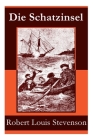 Die Schatzinsel: Illustrierte Ausgabe By Robert Louis Stevenson, Heinrich Conrad, Georges Roux Cover Image