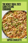 The Newly Ideal 2023 Carb Cycling Cookbook: 100+ Healthy Recipes Cover Image