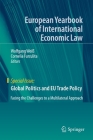 Global Politics and EU Trade Policy: Facing the Challenges to a Multilateral Approach By Wolfgang Weiß (Editor), Cornelia Furculita (Editor) Cover Image