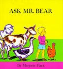 Ask Mr. Bear By Marjorie Flack, Marjorie Flack (Illustrator) Cover Image