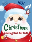 Christmas Coloring Book For Kids: we wish you merry christmas /126 pages for fun By Chris Bcolors Cover Image