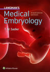 Langman's Medical Embryology By Dr. T.W. Sadler, PhD Cover Image