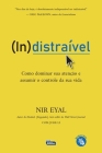 (In) distraível By Nir Eyal Cover Image