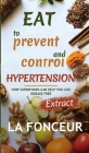 Eat to Prevent and Control Hypertension - Color Print: Extract edition By La Fonceur Cover Image
