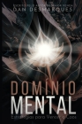Domínio Mental: Estratégias para Vencer o Caos By Dan Desmarques Cover Image