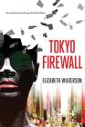 Tokyo Firewall: a gripping psychological thriller Cover Image