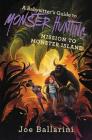 A Babysitter's Guide to Monster Hunting #3: Mission to Monster Island (Babysitter's Guide to Monsters #3) Cover Image