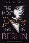 The Most Dazzling Girl in Berlin Cover Image