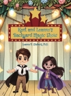 Kent and Leanne's Backyard Magic Show By Leanne E. Staback Cover Image