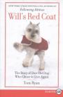 Will's Red Coat: A Story of One Old Dog Who Chose to Live Again Cover Image