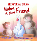 Spencer the Siksik Makes a New Friend: English Edition By Nadia Sammurtok, Shawna Thomson, Valentina Jaskina (Illustrator) Cover Image