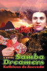 Samba Dreamers (Camino del Sol ) By Kathleen de Azevedo Cover Image