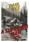 A Superior Man By Paul Yee Cover Image