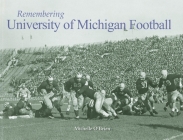 Remembering University of Michigan Football Cover Image