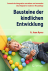 Bausteine Der Kindlichen Entwicklung: Sensorische Integration Verstehen Und Anwenden - Das Original in Moderner Neuauflage Cover Image