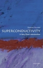 Superconductivity: A Very Short Introduction (Very Short Introductions) By Stephen J. Blundell Cover Image