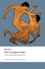 The Complete Odes (Oxford World's Classics) By Pindar, Anthony Verity (Translator), Stephen Instone (Editor) Cover Image