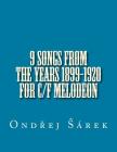9 songs from the years 1899-1920 for C/F melodeon By Ondrej Sarek Cover Image