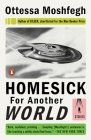 Homesick for Another World: Stories By Ottessa Moshfegh Cover Image