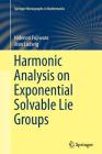 Harmonic Analysis on Exponential Solvable Lie Groups (Springer Monographs in Mathematics) By Hidenori Fujiwara, Jean Ludwig Cover Image