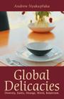 Global Delicacies: Diversity, Exotic, Strange, Weird, Relativism. Cover Image