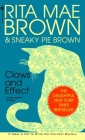 Claws and Effect: A Mrs. Murphy Mystery By Rita Mae Brown Cover Image