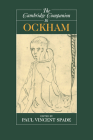 The Cambridge Companion to Ockham (Cambridge Companions to Philosophy) By Paul Vincent Spade (Editor) Cover Image