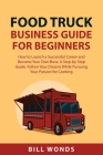 Food Truck Business Guide For Beginners By Wonds Cover Image