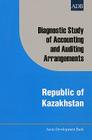 Diagnostic Study of Accounting and Auditing Arrangements: Republic of Kazakhstan By R. Narasimham, Francis B. Narayan, Kahramon Juraboev Cover Image