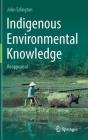 Indigenous Environmental Knowledge: Reappraisal By John Edington Cover Image