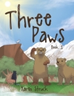 Three Paws By Karen Struck Cover Image