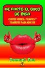 Me parto el culo de risa: Chistes verdes, picantes y guarretes para adultos By Samuel Fox Cover Image